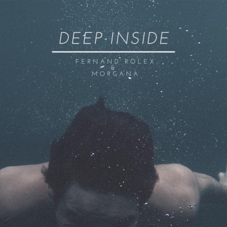 Deep Inside (Extended Mix) ft. Morgana
