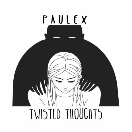 Twisted Thoughts | Boomplay Music