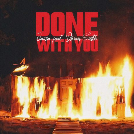 Done with You ft. Diwan Smith | Boomplay Music