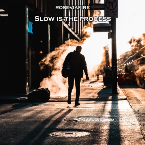 Slow Is the Process | Boomplay Music