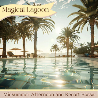 Midsummer Afternoon and Resort Bossa