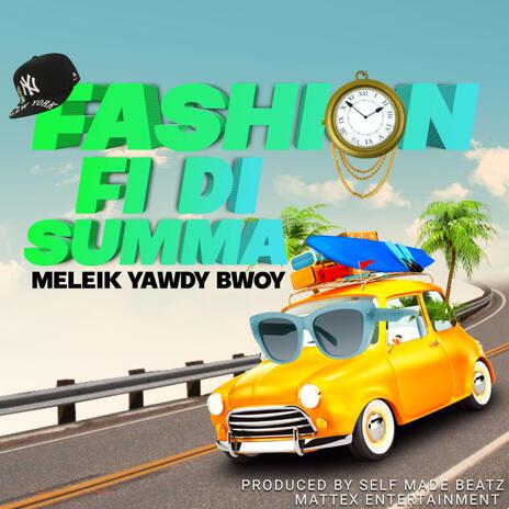 Fashion Fi Di Summa | Boomplay Music