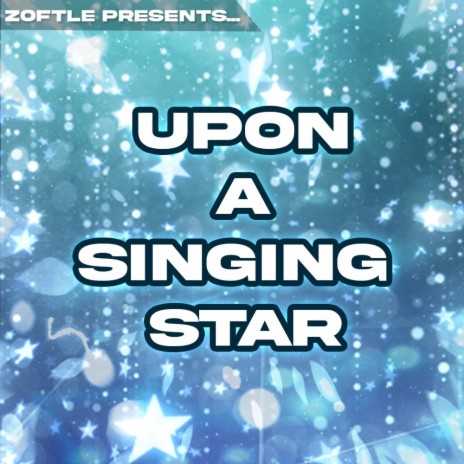 Upon a Singing Star | Boomplay Music
