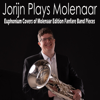 Jorijn Plays Molenaar (Euphonium Covers of Molenaar Edition Fanfare Band Pieces)