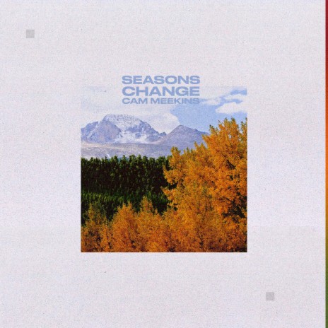 Seasons Change | Boomplay Music