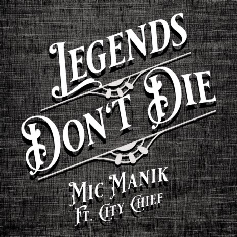 Legends Don't Die ft. City Chief | Boomplay Music