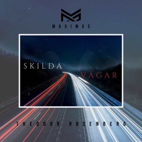 Skilda vägar ft. MAXIMUS | Boomplay Music