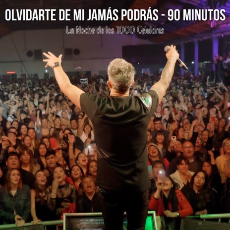Olvidarte de Mi Jamás Podrás - 90 Minutos | Boomplay Music