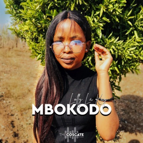 Mbokodo ft. Lolly La Kay | Boomplay Music