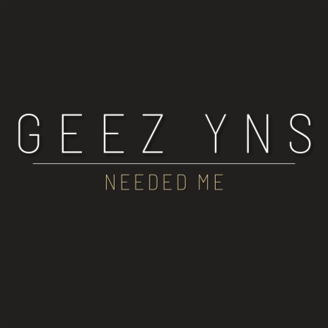 Needed Me | Boomplay Music