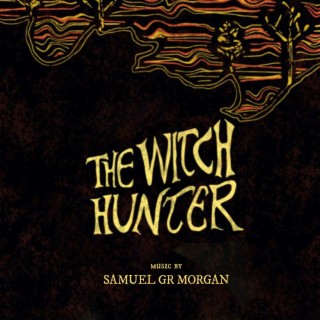 The Witch Hunter (Original Score)