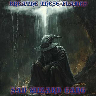 Sad Wizard Gang