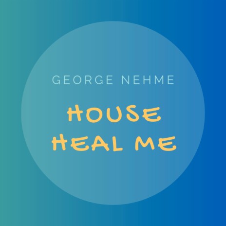 House Heal Me | Boomplay Music