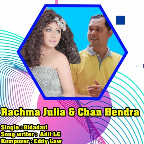 Bidadari ft. Chan Hendra | Boomplay Music