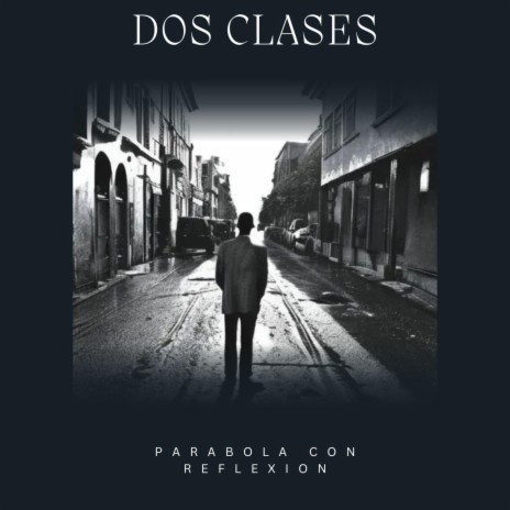Dos clases | Boomplay Music