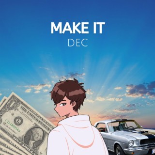 Make it