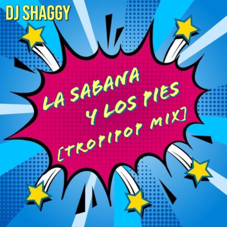 La Sabana Y Los Pies (TropiPop Mix) | Boomplay Music