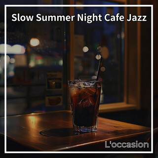 Slow Summer Night Cafe Jazz