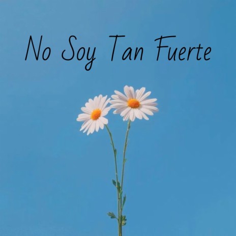 No Soy Tan Fuerte ft. By RelaxingX