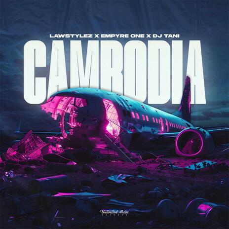 Cambodia ft. Empyre One & dj tani | Boomplay Music