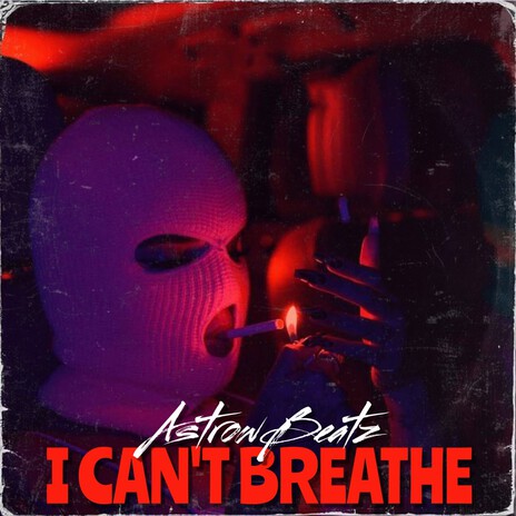 I Can't Breathe | Boomplay Music