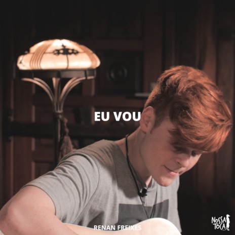 Eu Vou (feat. Renan Freixes) | Boomplay Music