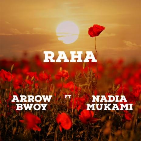 Raha ft. Nadia Mukami