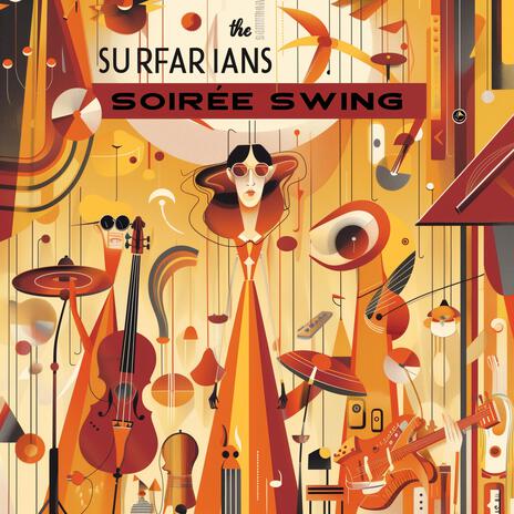 Soiree Swing ft. The Surfarians | Boomplay Music