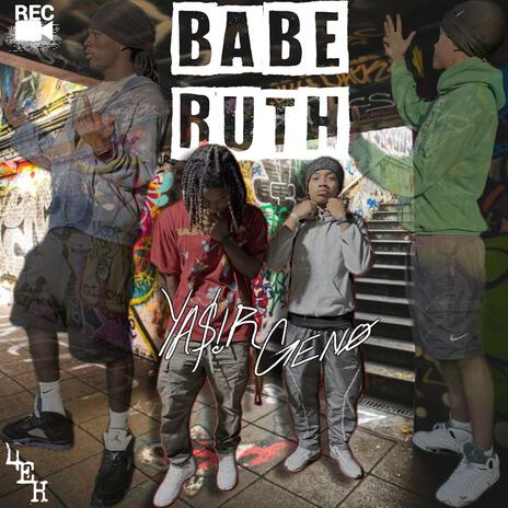 Babe Ruth ft. Genø | Boomplay Music