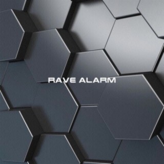 Rave Alarm