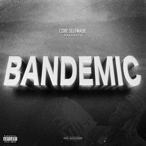 Bandemic | Boomplay Music