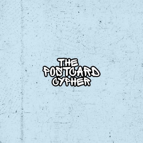 The Postcard Cypher | Boomplay Music