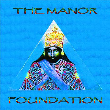 Foundation The Manor | Boomplay Music