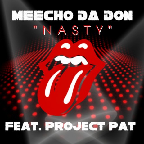 Nasty ft. Project Pat