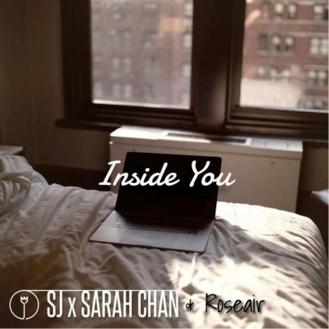 Inside You ft. Sarah Chan & Roseair