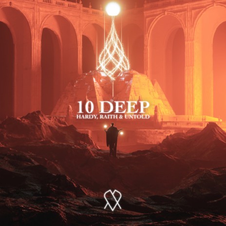 10 Deep ft. RAITH & Untold | Boomplay Music