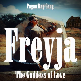 Freyja the Goddess of Love