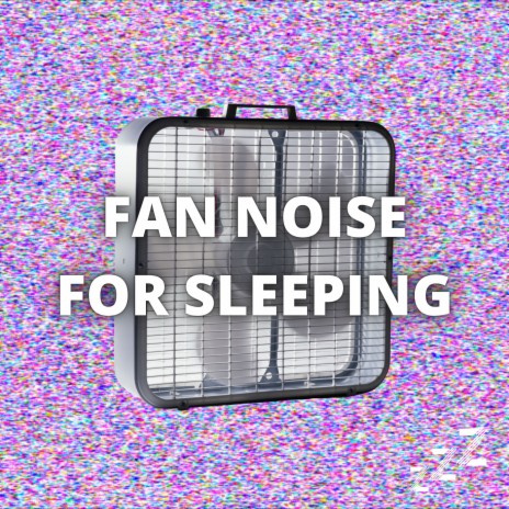 Fan White Noise (Loop) | Boomplay Music
