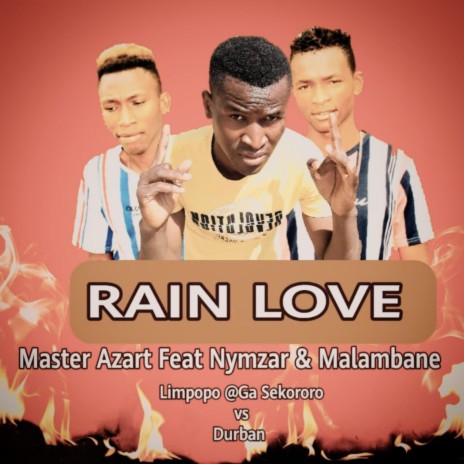 Rain Love ft. Nymzar & Malambane | Boomplay Music