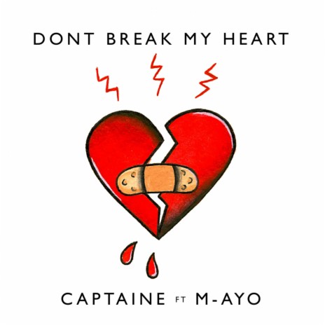Don't Break My Heart (feat. M-AYO) | Boomplay Music