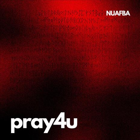 pray4u ft. THREPS & NUAFBA | Boomplay Music