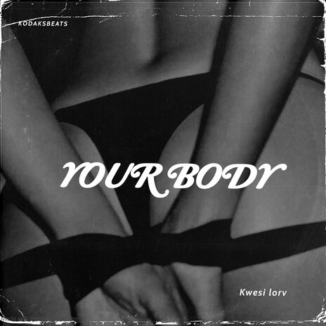 Your Body | Boomplay Music