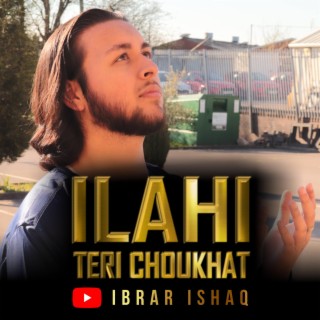 Ilahi Teri Choukhat lyrics | Boomplay Music