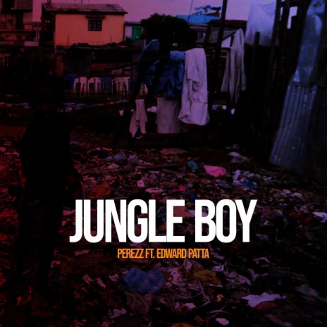 Jungle Boy ft. Edward Patta