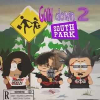 GOIN DOWN 2 SOUTHPARK