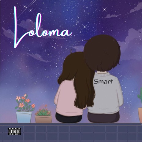 Loloma ft. Heismart | Boomplay Music