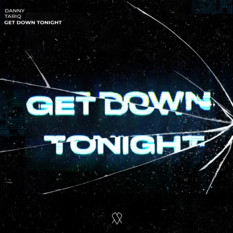 Get Down Tonight | Boomplay Music