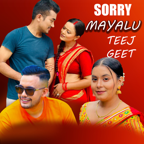 Sorry Mayalu Teej Geet ft. Sima Thapa, Sahin Prajapati & Usha Subedi | Boomplay Music