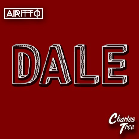Dale ft. Airitto | Boomplay Music