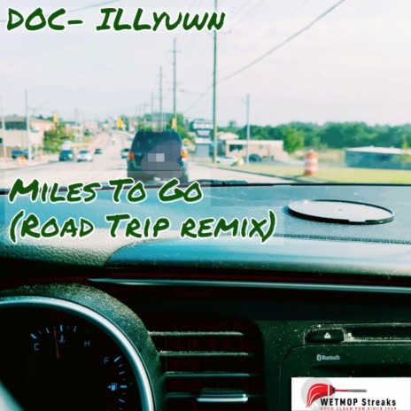 Miles To Go (Road Trip remix)